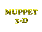 3D Muppet*Vision